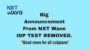 IDP Test is not  mandatory Good news for ccbp student