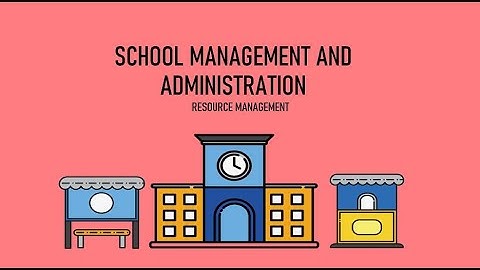 B.Ed - SCHOOL MANAGEMENT AND ADMINISTRATION - RESOURCE MANAGEMENT