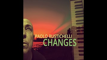 Paolo Rustichelli - Changes