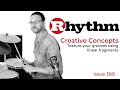 Erik Stams – Creative Concepts -  Grooves using Linear Fragments - Issue 300