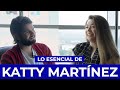 LO ESENCIAL #05 KATTY MARTÍNEZ