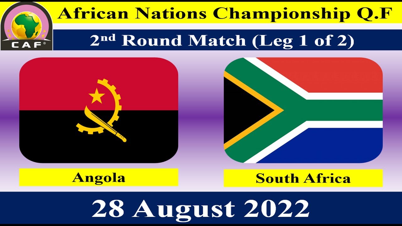 Angola vs South Africa - Football Match - 28 August 2022-African