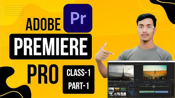 Adobe premiere pro Class-1 part-1 | professional Video editing Full Course in Bangla 2025