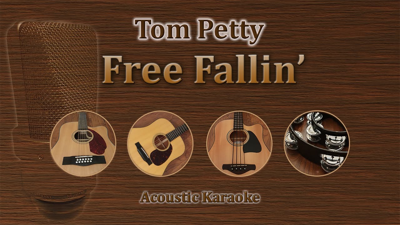 Free Fallin Tom Petty Acoustic Karaoke Youtube