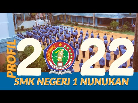 PROFIL SMKN 1 NUNUKAN 2022