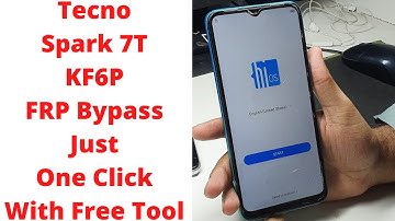 Tecno Spark 7T KF6P FRP Bypass Just One Click With Free Tool | tecno kf6p frp bypass android 11
