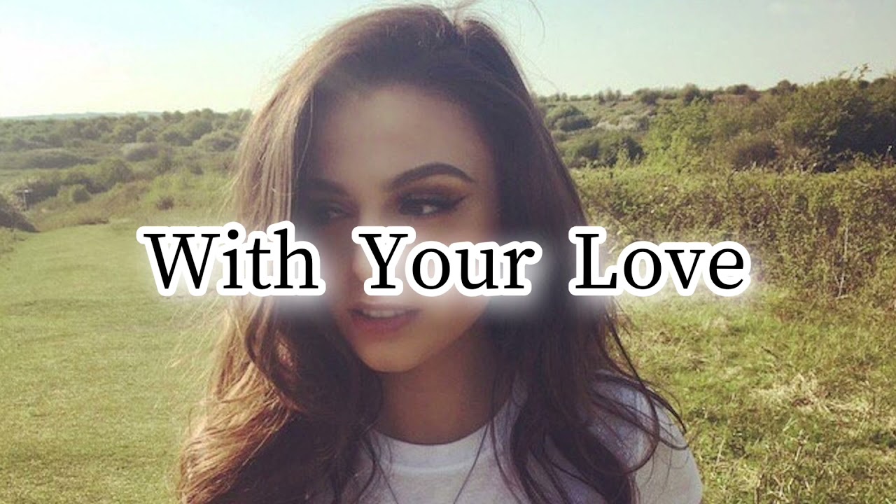 和訳 With Your Love Cher Lloyd シェールロイド Youtube