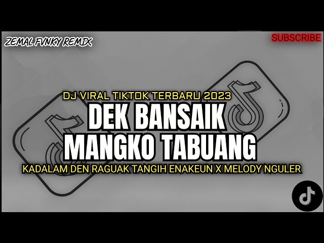 DJ MINANG YG LAGI VIRAL KADALAM DEN RAGUAK TANGIH X MELODY NGULER ENAKEUN  BY ZEMAL FVNKY REMIX class=