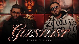 Seyed X Calo - Guestlist