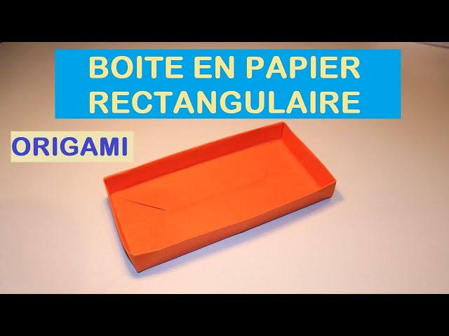Comment faire une boîte en papier rectangulaire - Origami facile - YouTube