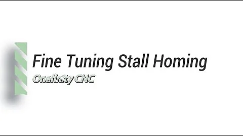 Adjusting Stall Homing On The Onefinity CNC