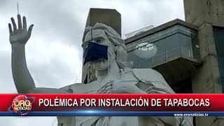 Instalan tapabocas en la escultura del cerro el santísimo | Oro Noticias