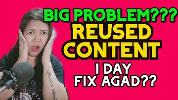 HOW TO FIX REUSED CONTENT 2021 TAGALOG #YOUTUBEMONETIZATION2021