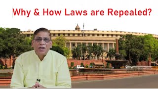 Why &amp; How Laws are Repealed?  क्यू और कैसे कानून मनसूख़ या रद्द किये जाते है? Faizan Mustafa