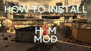 How To Install H2M MOD