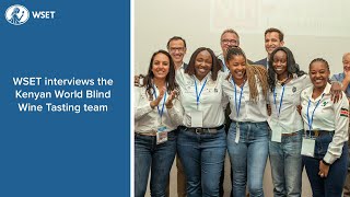 WSET speaks to the Kenyan World Blind Wine Tasting team