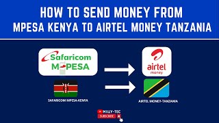 How To Send Money From Safaricom MPESA Kenya To Airtel Money Tanzania(From 254 To 255)