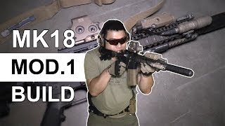 MK18 Mod.1 Build - Finally Complete