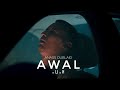 Awal    oublaid anass  official music 