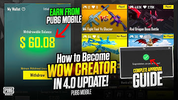 How to Become PUBG Mobile WOW Creator in 4.0 Update | Complete Approval Guide