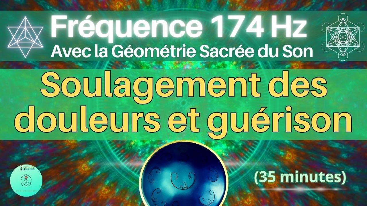 Fréquence 174 Hz | Soulagement des douleurs | Guérison | Avec la