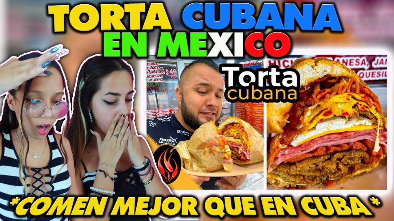 CUBANAS REACCIONAN a TORTA CUBANA HECHO en MEXICO