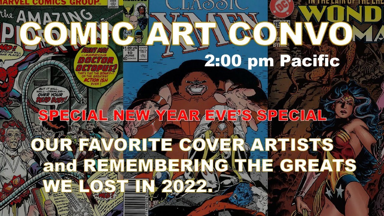 COMIC ART CONVO! 12/31/22 Our Favorite Cover Artists YouTube
