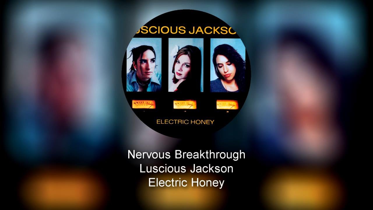 Luscious Jackson - Nervous Breakthrough (Album Version) - YouTube