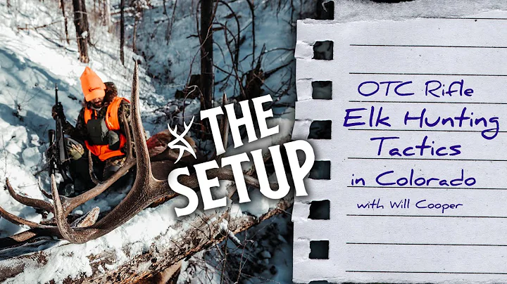 OTC Rifle Elk Hunting Tactics | THE SETUP #219