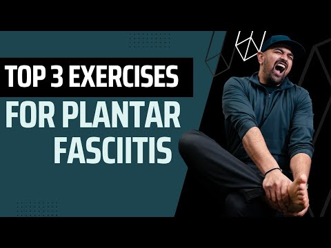 Top 3 Exercises for Plantar Faciitis