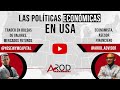 LAS POLÍTICAS ECONÓMICAS EN USA | ALEJANDRO RODRÍGUEZ Y YOSE DE LOS SANTOS