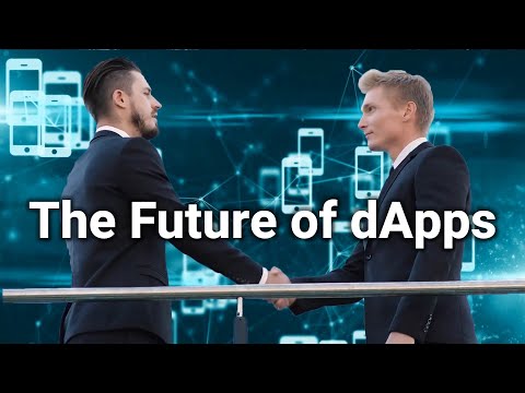The Future of dApps - Decentralized Applications - dApps Simplified