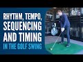 Jonathan elsdon on rhythm tempo sequencing and timing in the golf swing