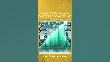 Positive ROI: The Unbeatable Investment in Automation and Bots 📈