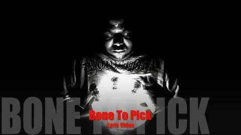 EdmanXERO ~ Bone To Pick (Lyric Video)