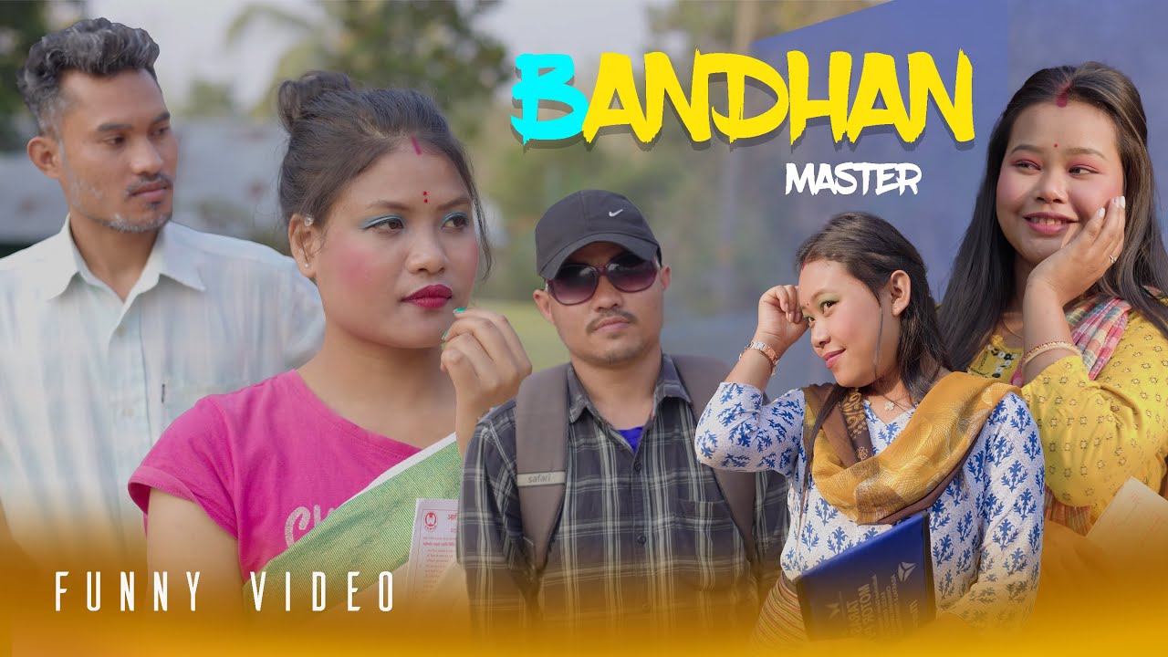 Bandhan Master || A Funny Kokborok Short Film || Fun & Fun Production