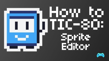 How to TIC-80 - Sprite Editor