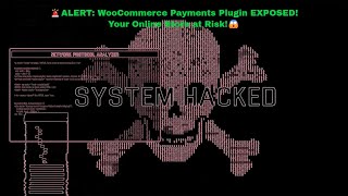 🚨ALERT: WooCommerce Payments Plugin EXPOSED! Your Online Store at Risk!😱