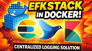 Ep 113/135 | EFK Stack Explained: Centralized Logging with Docker (Step-by-Step) In Hindi