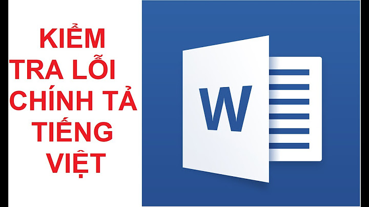 Sửa lỗi hính tả file word trực tuyến năm 2024