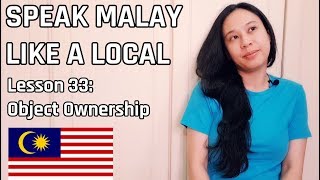 Speak Malay Like a Local - Lesson 33 : Object Ownership