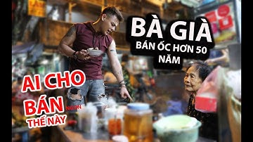 CHỦ TỊCH đi ăn ốc BÀ GIÀ nghèo  và CÁI KẾT - LEODINHBAO - REVIEW FOOD