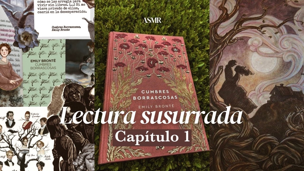 ASMR | Cumbres Borrascosas de Emily Brontë 🏰🖤🥀 | capítulo 1 | audiolibro susurrado