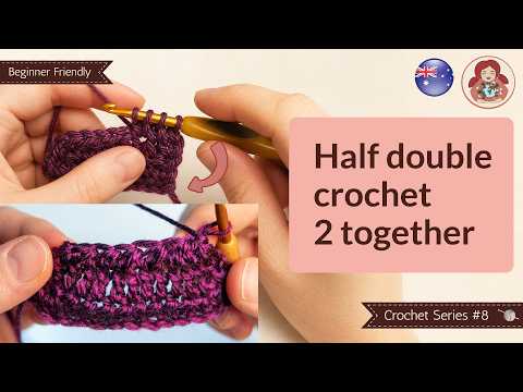 How to Half Double Crochet Two Together (hdc2tog) | Crochet for Beginners • Sami Doll Tutorials