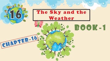 Chapter 16 The Sky and the Weather II @PMDigitalIndia789 II Book-1