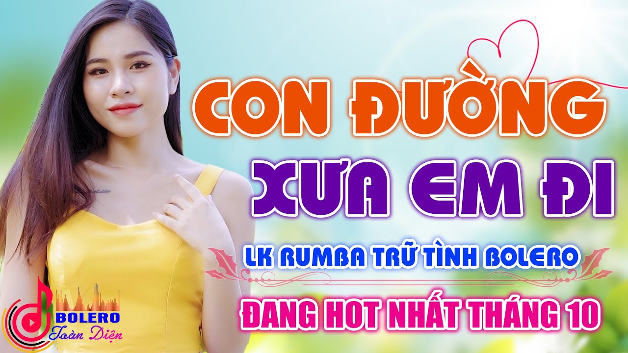 Con Đường Xưa Em Đi ⏩ Sầu Tím Thiệp Hồng - Lk Rumba Trữ Tình Bolero Đề Xuất Vượt Thời Gian 2021
