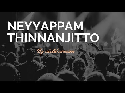 neyyappam-thinnanjitto-song-by-child-version