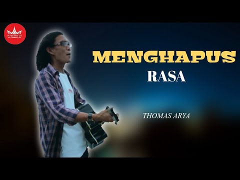Thomas Arya - MENGHAPUS RASA