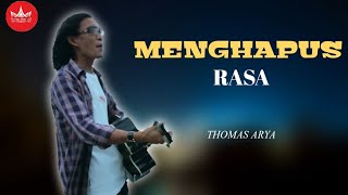 Thomas Arya - Menghapus Rasa [Slow Rock Minang Video Official]