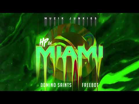 Muzik Junkies, Domino Saints, Freebot - HP EN MIAMI